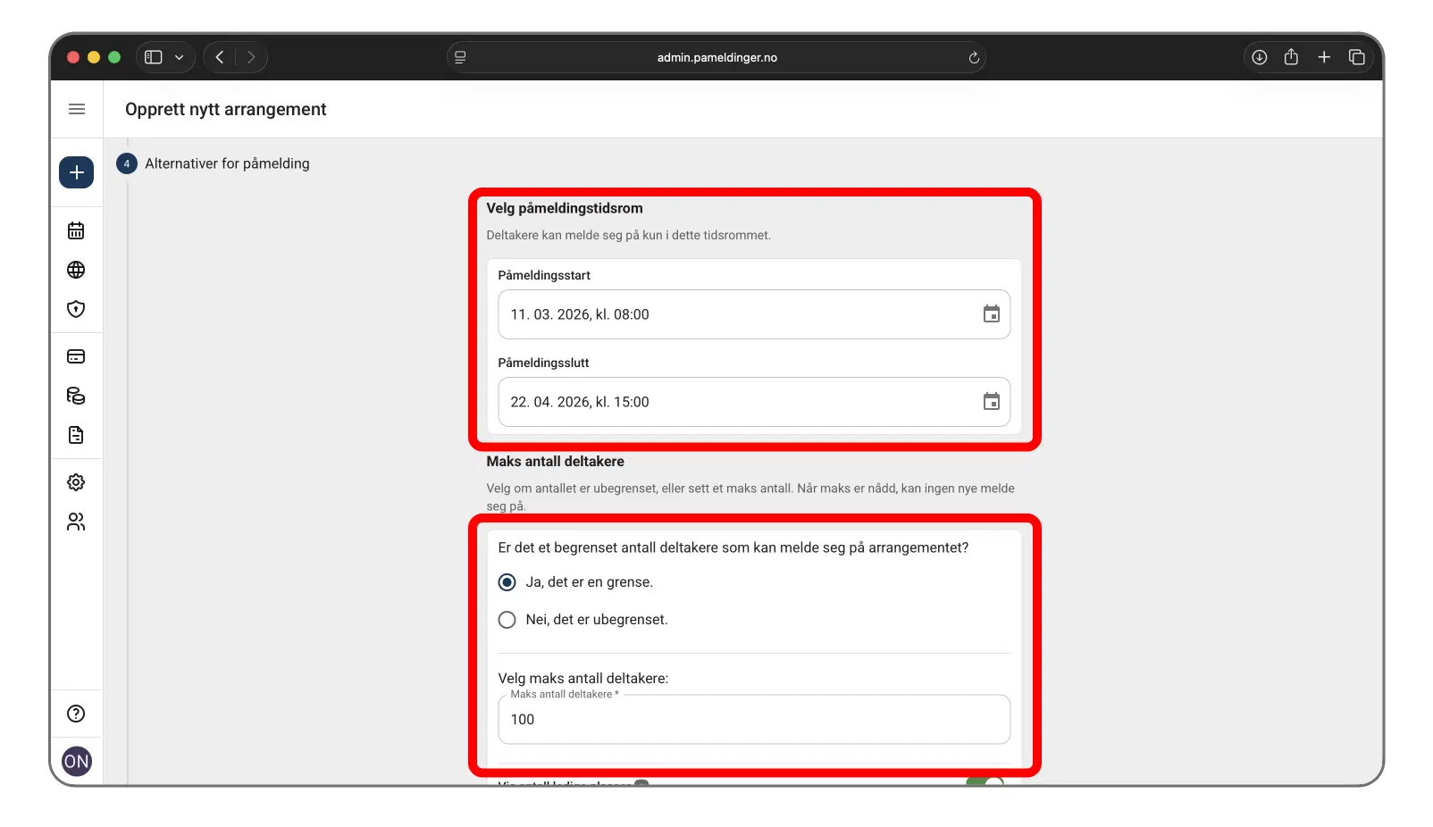 Valg av påmeldingsperiode og deltakergrense