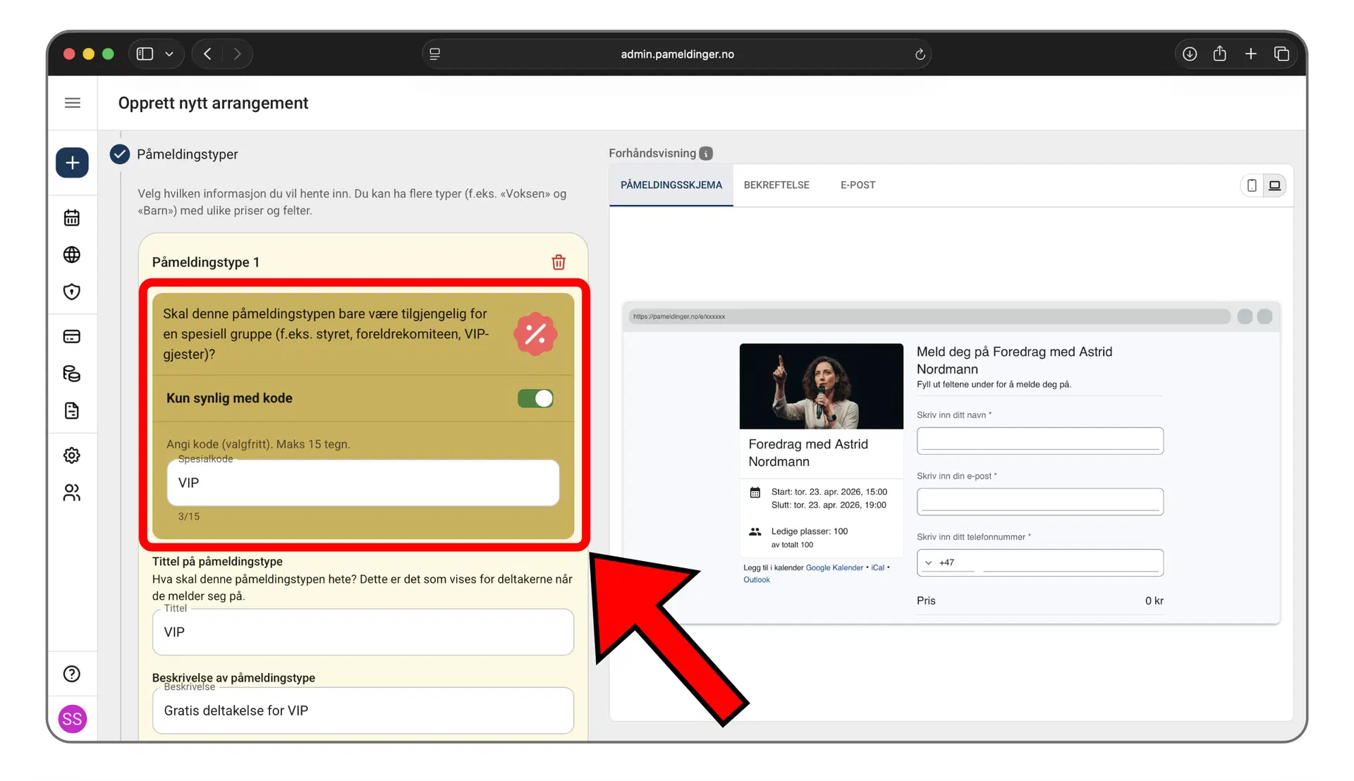 Aktiver kun synlig med kode på en påmeldingstype