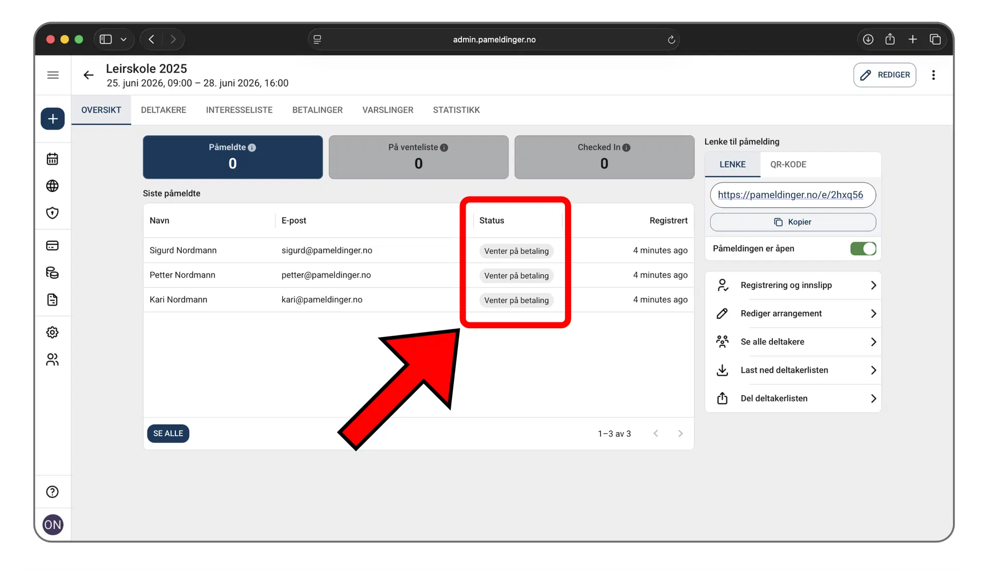 Deltakere som venter på betaling i administrasjonspanelet