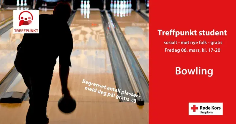 Plakat med bilde av mann som spiller bowling og Treffpunkt student og Røde Kors ungdom sin logo. 